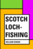 Scotch Loch-Fishing