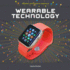 Wearable Technology (Modern Engineering Marvels)