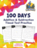 100 Days of Addition and Subtraction Timed Test Practice (0-20): with Fun Daily Jokes for Kids in Grades K-2