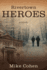 Rivertown Heroes: a Novel
