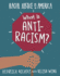 What is Anti-Racism? (Racial Justice in America)