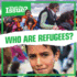 Who Are Refugees? (What's the Issue? )