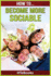 How To Become More Sociable: Quick Start Guide