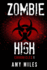 Zombie High Chronicles #1