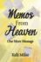 Memos From Heaven: One More Message