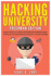 Hacking University: Freshman Edition: Essential Beginner's Guide on How to Become an Amateur Hacker (Hacking, How to Hack, Hacking for Beginners, Computer Hacking) (Hacking Freedom and Data Driven)