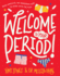 Welcome to Your Period! (Welcome to Your Body)
