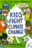 Kids Fight Climate Change: Act Now to Be a 2 Minute Superhero