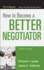 How to Become a Better Negotiator (Worksmart Series)