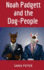 Noah Padgett and the Dog-People