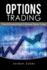 Options Trading: Powerful Advanced Guide to Dominate Options Trading (Stocks, Trading, Day Trading)