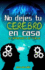 No Dejes Tu Cerebro En Casa: La Importancia De Pensar (Pasaje a La Vida) (Spanish Edition)