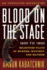 Blood on the Stage, 1600 to 1800: Milestone Plays of Murder, Mystery, and Mayhem