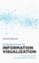 Introduction to Information Visualization: Transforming Data Into Meaningful Information