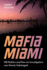 Mafia Miami: FBI Politics and How an Investigation Was Nearly Sabotaged