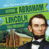 Before Abraham Lincoln Was President (Before They Were President)