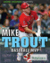Mike Trout: Baseball Mvp (Living Legends of Sports)
