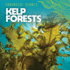 Kelp Forests (Fantastic Plants)