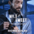 Wild & Sweet (Haven Brotherhood)