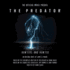 The Predator: Hunters and Hunted: the Official Movie Prequel