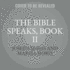 The Bible Speaks, Book II: Conversations With Luke and Paul