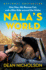 Nala's World One Man, His Rescue Cat, and a Bike Ride Around the Globe