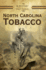 North Carolina Tobacco: a History