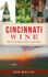Cincinnati Wine: an Effervescent History (American Palate)