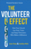 Volunteer Effect: How Your Church Can Find, Train, and Keep Volunteers Who Make a Difference