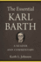 The Essential Karl Barth: a Reader and Commentary