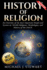 History of Religion: An Overview of the Most Important People and Events in the World's Religions, Mythologies History of the Church