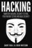 Hacking: Computer Hacking, Security Testing, Penetration Testing, and Basic Secur