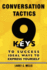 Conversation Tactics: 9 Keys to Success Ideal Ways to Express Yourself