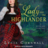 The Lady and the Highlander (Highland Fairytale, 3) (Audio Cd)