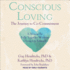 Conscious Loving: the Journey to Co-Commitment: a Way to Be Fully Together Without Giving Up Yourself