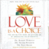 Love is a Choice: the Definitive Book on Letting Go of Unhealthy Relationships