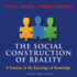 The Social Construction of Reality; a Treatise in the Sociology of Knowledge,