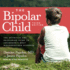 The Bipolar Child: the Definitive and Reassuring Guide to Childhood's Most Misunderstood Disorder, Third Edition
