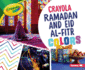 Crayola  Ramadan and Eid Al-Fitr Colors Format: Paperback