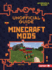 The Unofficial Guide to Minecraft Mods Format: Paperback