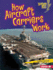 How Aircraft Carriers Work Format: Library Bound