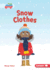 Snow Clothes Format: Paperback