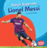 Soccer Superstar Lionel Messi Format: Paperback