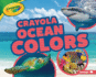 Crayola  Ocean Colors Format: Library Bound