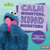 Calm Monsters, Kind Monsters: a Sesame Street (R) Guide to Mindfulness