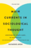 Main Currents in Sociological Thought: Volume One: Montesquieu, Comte, Marx, de Tocqueville: The Sociologists and the Revolution of 1848