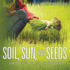 Soil, Sun, and Seeds-Children's Agriculture Books