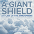 A Giant Shield: A Study of the Atmosphere - Weather Books for Kids Children's Earth Sciences Books