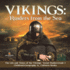 Vikings: Raiders From the Sea | the Life and Times of the Vikings | Social Studies Grade 3 | Children's Geography & Cultures Books