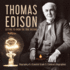 Thomas Edison Getting to Know the True Wizard Biography of a Scientist Grade 5 Children's Biographies